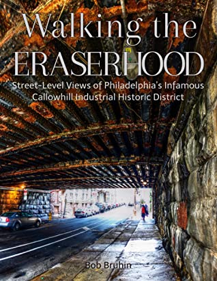 Walking the Eraserhood by Bob Bruhin